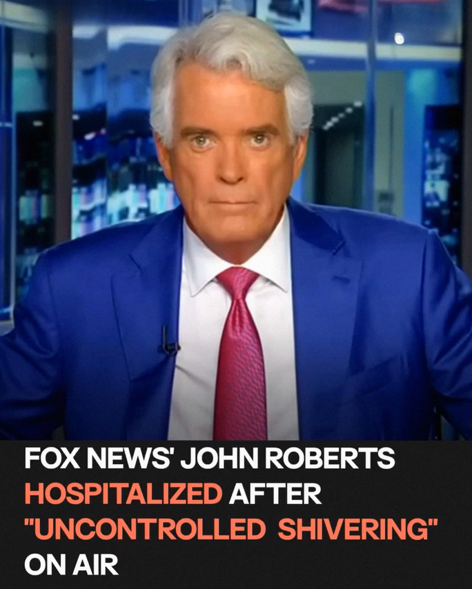 Fox News Anchor John Roberts Reveals Scary Health Battle After Hospitalization